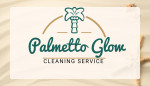 Palmetto Glow Cleaning Service: Your Pathway to Pristine Living!