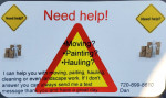 Need help movingin/out? Hauling? Painting? Cleaning?