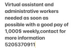 Virtual assistant and administrative assistant needed as soon as possible
