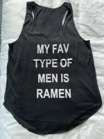 My fav type of men is ramen/black tank top